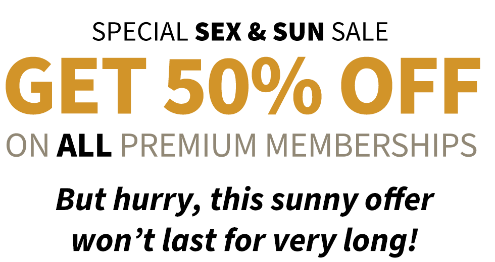 SPECIAL SEX & SUN SALE